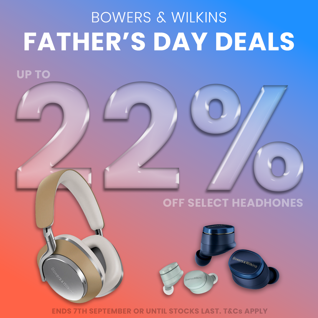 Bowers & Wilkins Father's Day Deals